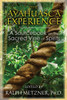 The Ayahuasca Experience: A Sourcebook on the Sacred Vine of Spirits - ISBN: 9781620552629