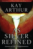 As Silver Refined: Answers to Life's Disappointments - ISBN: 9781400073481