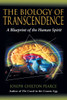 The Biology of Transcendence: A Blueprint of the Human Spirit - ISBN: 9781594770166