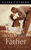 At the Heart of Every Great Father: The Heart of Jesus - ISBN: 9781576732137