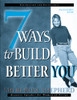 7 Ways to Build a Better You: Facilitator's Guide - ISBN: 9781576736043