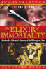 The Elixir of Immortality: A Modern-Day Alchemists Discovery of the Philosophers Stone - ISBN: 9781594773037