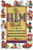 The H.I.M. Book: A Woman's Manual for Understanding Her Highly Identifiable Male - ISBN: 9781578560073