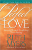 The Perfect Love Study Guide: Intensely Personal, Overflowing, Never Ending... - ISBN: 9781578560837