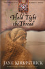 Hold Tight the Thread:  - ISBN: 9781578565016