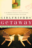 Girlfriends Getaway: A Complete Guide to the Weekend Adventure That Turns Friends into Sisters and Si - ISBN: 9781578565160