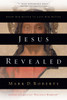 Jesus Revealed: Know Him Better to Love Him Better - ISBN: 9781578565399