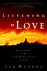Listening to Love: Responding to the Startling Voice of God - ISBN: 9781578568420