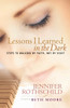 Lessons I Learned in the Dark: Steps to Walking by Faith, Not by Sight - ISBN: 9781590520475