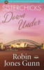 Sisterchicks Down Under:  - ISBN: 9781590524114