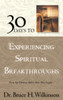 30 Days to Experiencing Spiritual Breakthroughs: Thirty Top Christian Authors Share Their Insights - ISBN: 9781590527726