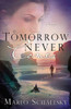 If Tomorrow Never Comes:  - ISBN: 9781601420244