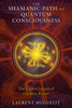 The Shamanic Path to Quantum Consciousness: The Eight Circuits of Creative Power - ISBN: 9781591431671