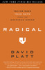 Radical: Taking Back Your Faith from the American Dream - ISBN: 9781601422217