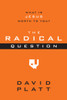 The Radical Question: What Is Jesus Worth to You? (10-Pack) - ISBN: 9781601423214