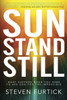 Sun Stand Still: What Happens When You Dare to Ask God for the Impossible - ISBN: 9781601423221