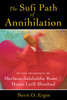 The Sufi Path of Annihilation: In the Tradition of Mevlana Jalaluddin Rumi and Hasan Lutfi Shushud - ISBN: 9781620552742