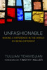 Unfashionable: Making a Difference in the World by Being Different - ISBN: 9781601424105