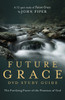 Future Grace Study Guide: The Purifying Power of the Promises of God - ISBN: 9781601424341