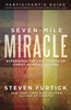 Seven-Mile Miracle Participant's Guide: Experience the Last Words of Christ As Never Before - ISBN: 9781601425133