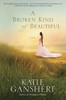 A Broken Kind of Beautiful: A Novel - ISBN: 9781601425904