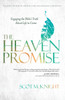 The Heaven Promise: Engaging the Bible's Truth About Life to Come - ISBN: 9781601426291