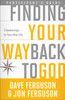Finding Your Way Back to God Participant's Guide: Five Awakenings to Your New Life - ISBN: 9781601426734