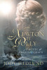 Newton and Polly: A Novel of Amazing Grace - ISBN: 9781601427649