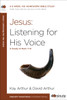 Jesus: Listening for His Voice: A Study of Mark 7-13 - ISBN: 9781601428080