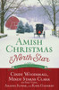 Amish Christmas at North Star: Four Stories of Love and Family - ISBN: 9781601428141