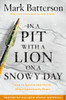 In a Pit with a Lion on a Snowy Day: How to Survive and Thrive When Opportunity Roars - ISBN: 9781601429292