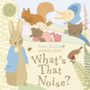 Peter Rabbit What's That Noise?: Peter Rabbit Naturally Better - ISBN: 9780723264354