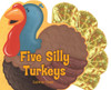 Five Silly Turkeys:  - ISBN: 9780843114164