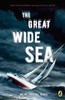 The Great Wide Sea:  - ISBN: 9780142416709