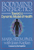 Bodymind Energetics: Toward a Dynamic Model of Health - ISBN: 9780892812462