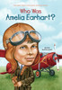 Who Was Amelia Earhart?:  - ISBN: 9780448428567