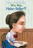Who Was Helen Keller?:  - ISBN: 9780448431444