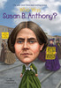 Who Was Susan B. Anthony?:  - ISBN: 9780448479637