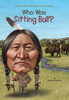 Who Was Sitting Bull?:  - ISBN: 9780448479651
