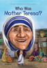 Who Was Mother Teresa?:  - ISBN: 9780448482996