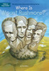 Where Is Mount Rushmore?:  - ISBN: 9780448483566