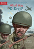 What Was D-Day?:  - ISBN: 9780448484075