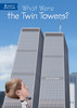 What Were the Twin Towers?:  - ISBN: 9780448487854