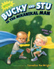 Bucky and Stu vs. the Mikanikal Man:  - ISBN: 9780399164279