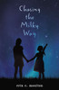 Chasing the Milky Way:  - ISBN: 9780399164491