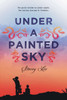 Under a Painted Sky:  - ISBN: 9780399168031