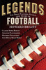 Legends: The Best Players, Games, and Teams in Football: Classic Super Bowls! Amazing Playmakers! Historic Dynasties! And Much, Much More! - ISBN: 9780399169045