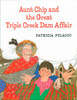 Aunt Chip and the Great Triple Creek Dam Affair:  - ISBN: 9780399229435