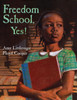 Freedom School, Yes!:  - ISBN: 9780399230066