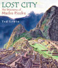 Lost City: The Discovery of Machu Picchu - ISBN: 9780399233029